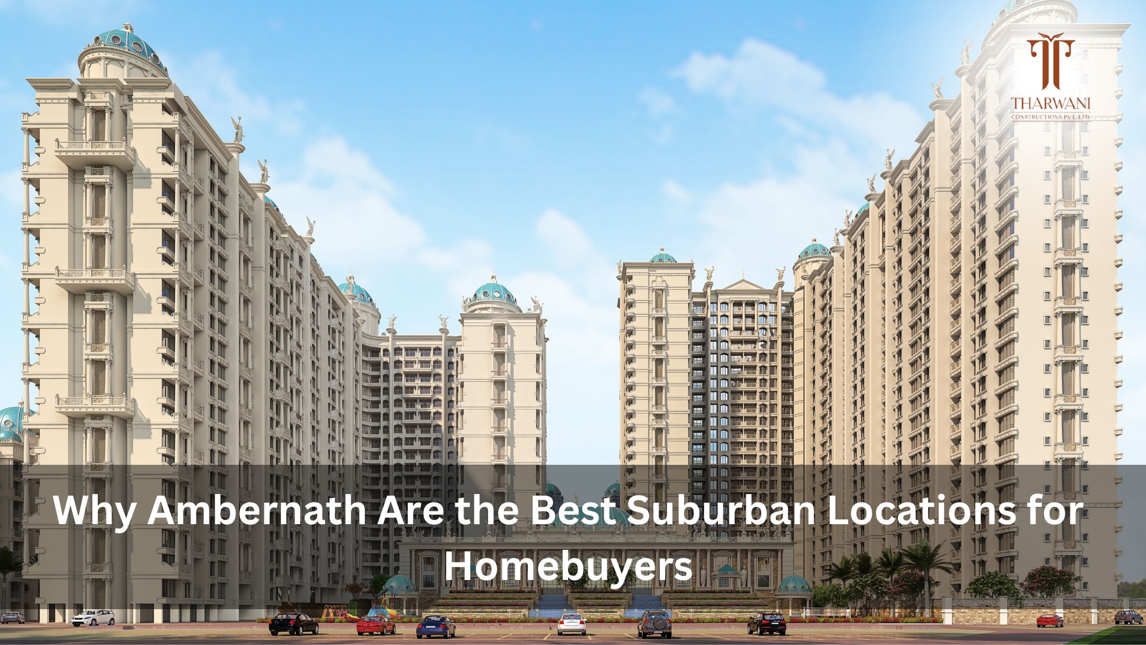 Why Ambernath Are the Best Suburban Locations for Homebuyers